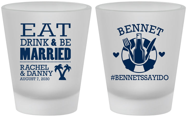 Custom Wedding Frosted Shot Glasses - Eat Drink Be Married | 367