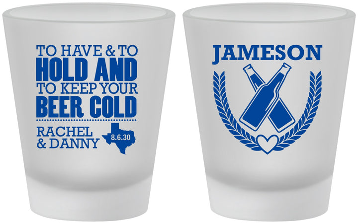 Custom Wedding Frosted Shot Glasses - To Have And To Hold | 379