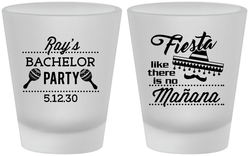 Custom Bachelor Party Frosted Shot Glasses - Fiesta No Manana | 40002