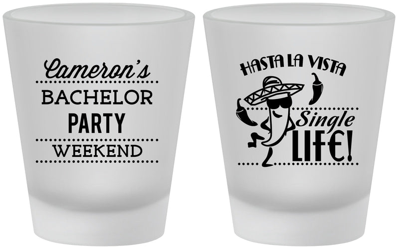 Custom Bachelor Party Frosted Shot Glasses - Hast La Vista Single Life | 40003
