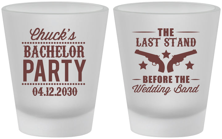 Custom Bachelor Party Frosted Shot Glasses - Last Stand Wedding Bands | 40015