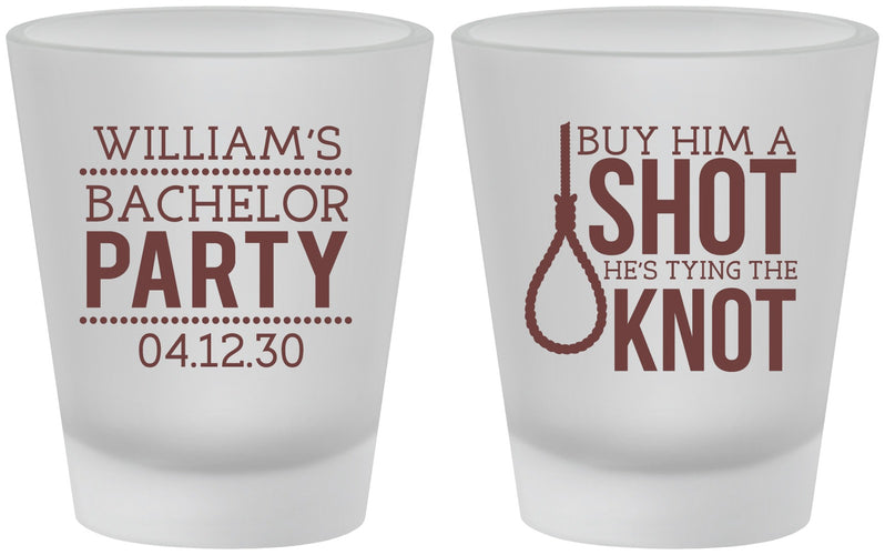 Custom Bachelor Party Frosted Shot Glasses - Buy Him A Shot | 40051