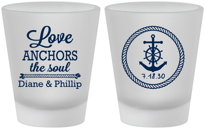 Custom Wedding Frosted Shot Glasses - Love Anchors The Soul | 405