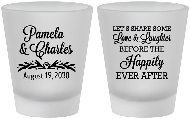 Custom Wedding Frosted Shot Glasses - Love Laughter Happily | 409