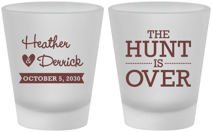 Custom Wedding Frosted Shot Glasses - The Hunt Is Over | 427