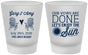 Custom Wedding Frosted Shot Glasses - Vows Are Done Enjoy Sun | 428