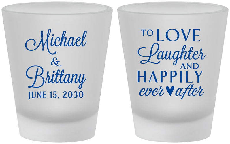 Custom Wedding Frosted Shot Glasses - Love Laughter Happily | 432