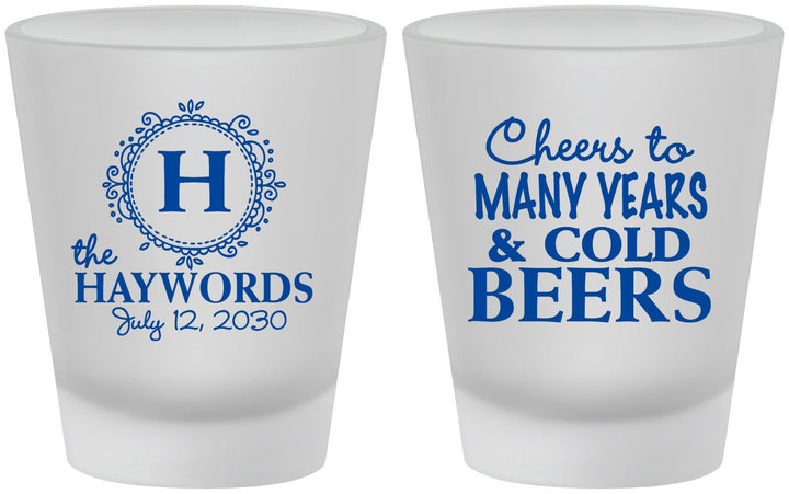 Custom Wedding Frosted Shot Glasses - Cheers To Cold Beers | 439