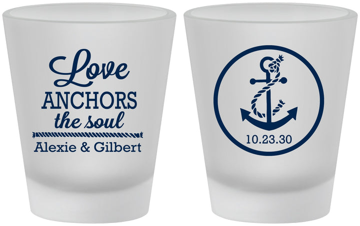 Custom Wedding Frosted Shot Glasses - Love Anchors The Soul | 440