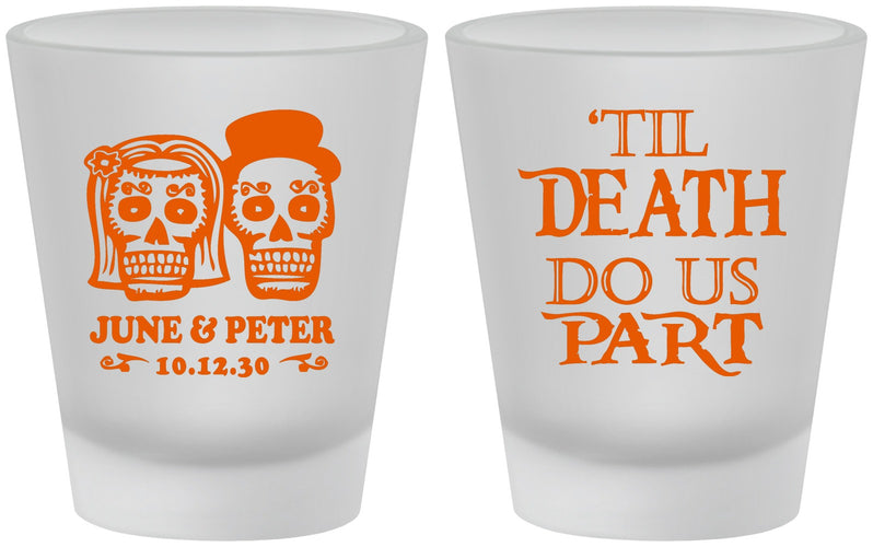 Custom Wedding Frosted Shot Glasses - Til Death Do Us Part | 441
