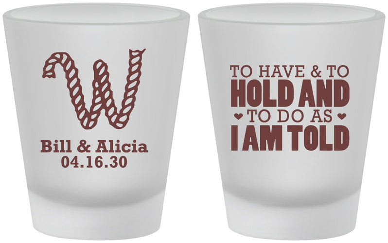Custom Wedding Frosted Shot Glasses - To Have And To Hold | 449