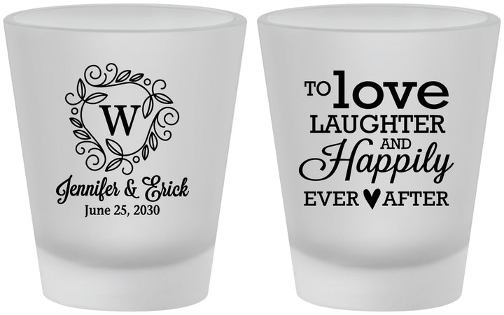 Custom Wedding Frosted Shot Glasses - Love Laughter Happily | 461