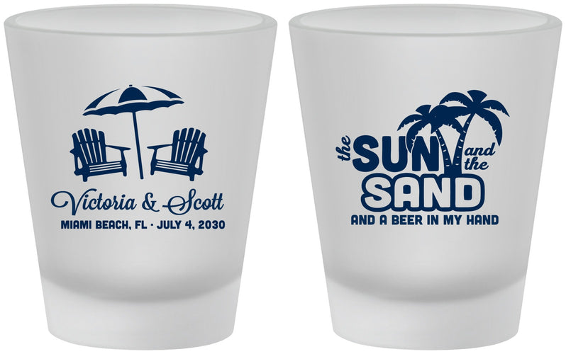 Custom Wedding Frosted Shot Glasses - Sun Sand Drink In My Hand | 479