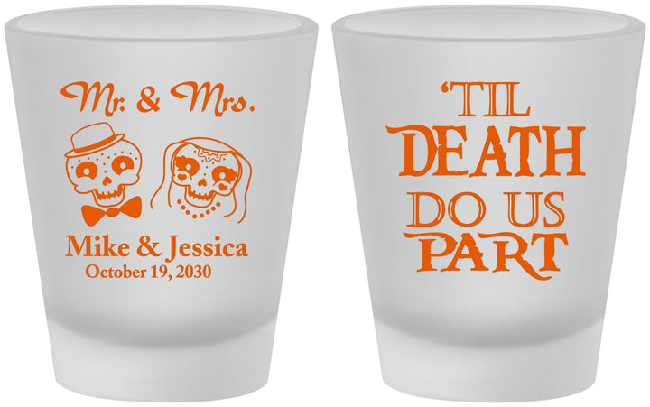 Custom Wedding Frosted Shot Glasses - Til Death Do Us Part | 487