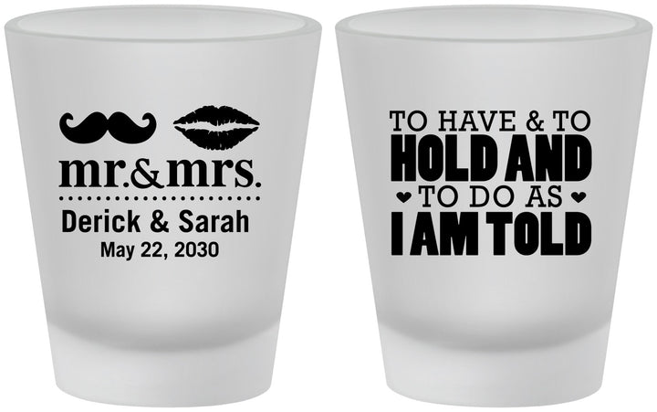 Custom Wedding Frosted Shot Glasses - To Have And To Hold | 491