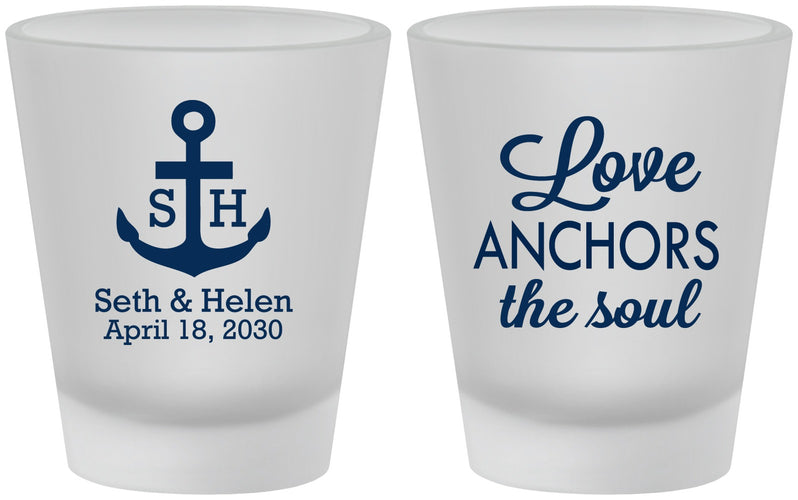 Custom Wedding Frosted Shot Glasses - Love Anchors The Soul | 494