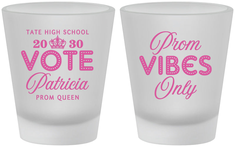 Custom Prom Frosted Shot Glasses - Queen Vote | 50017