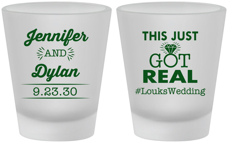 Custom Wedding Frosted Shot Glasses - Just Got Real | 557