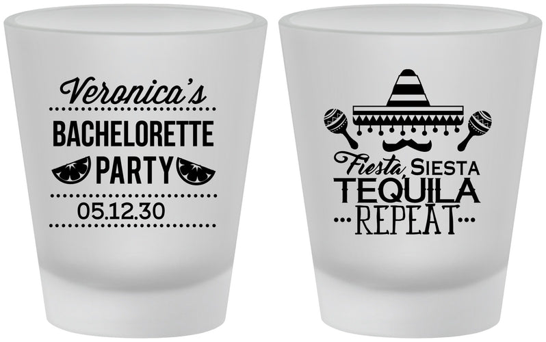 Custom Bachelorette Frosted Shot Glasses - Fiesta Siesta Tequila Repeat | 60000