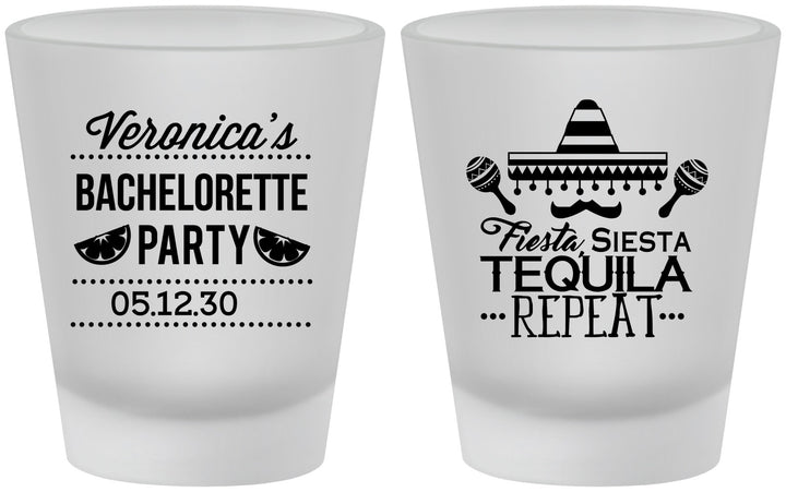 Custom Bachelorette Frosted Shot Glasses - Fiesta Siesta Tequila Repeat | 60000