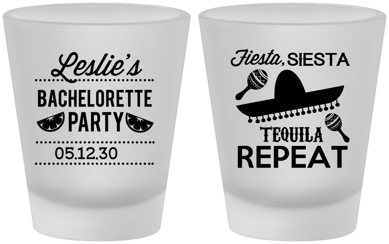 Custom Bachelorette Frosted Shot Glasses - Fiesta Siesta Tequila Repeat | 60003