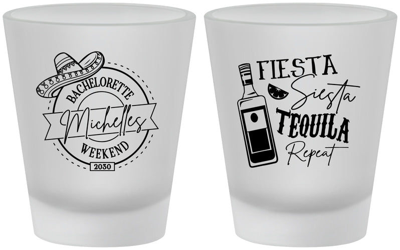 Custom Bachelorette Frosted Shot Glasses - Fiesta Siesta Tequila Repeat | 60004