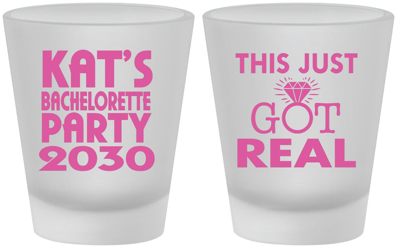 Custom Bachelorette Frosted Shot Glasses - This Just Got Real | 60013