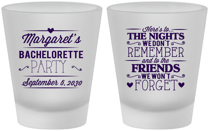 Custom Bachelorette Frosted Shot Glasses - Nights Remember | 60034
