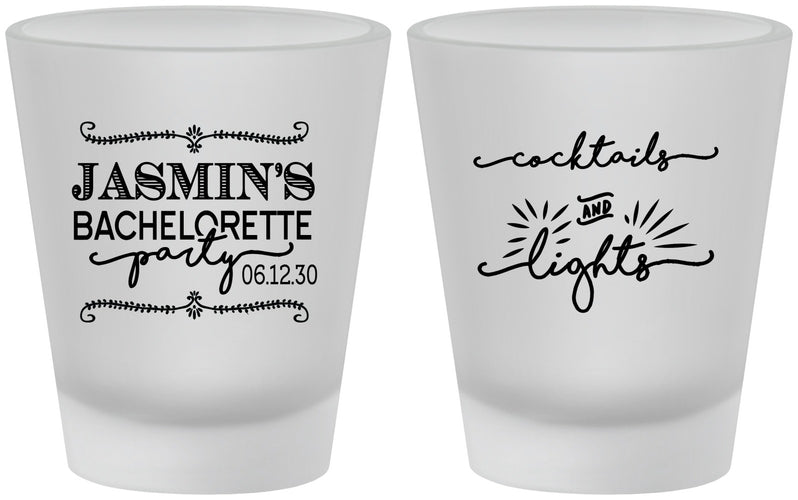 Custom Bachelorette Frosted Shot Glasses - Cocktails And Lights | 60065