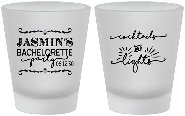 Custom Bachelorette Frosted Shot Glasses - Cocktails And Lights | 60065