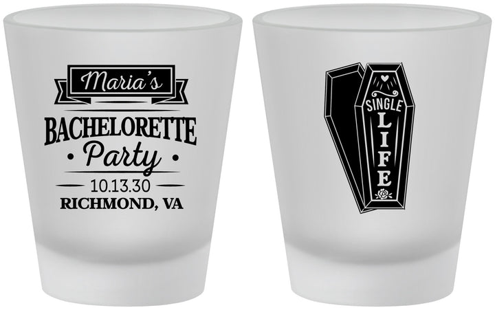 Custom Bachelorette Frosted Shot Glasses - Rip Single Life | 60095