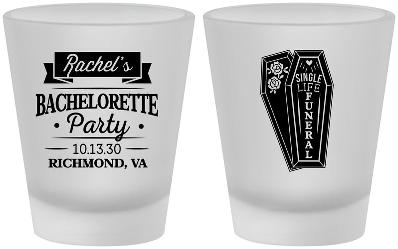 Custom Bachelorette Frosted Shot Glasses - Rip Single Life | 60096