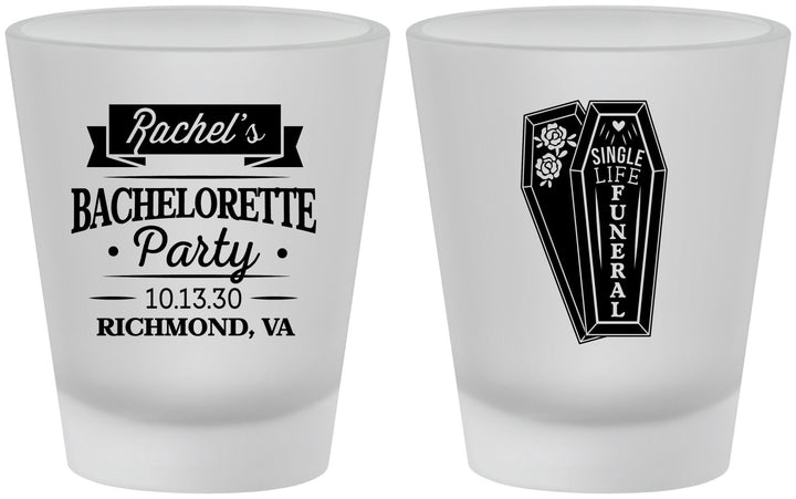 Custom Bachelorette Frosted Shot Glasses - Rip Single Life | 60096