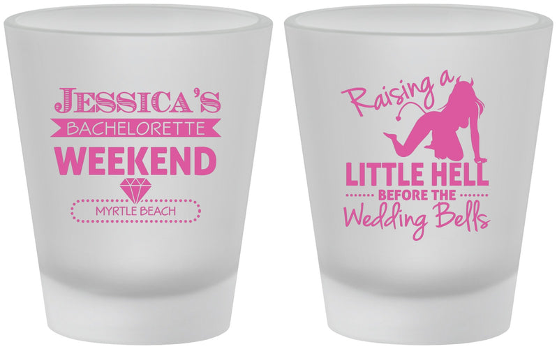 Custom Bachelorette Frosted Shot Glasses - Raising A Little Hell | 60105