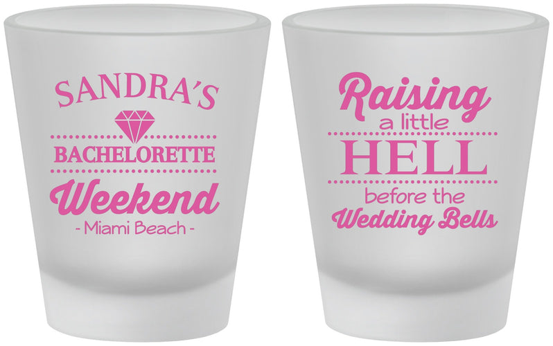 Custom Bachelorette Frosted Shot Glasses - Raising A Little Hell | 60108
