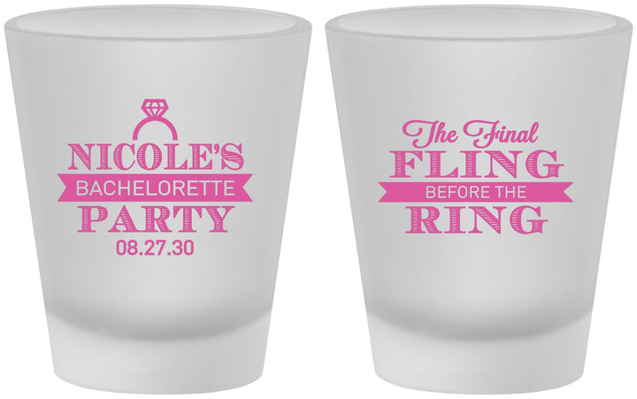 Custom Bachelorette Frosted Shot Glasses - Final Fling Before The Ring | 60110