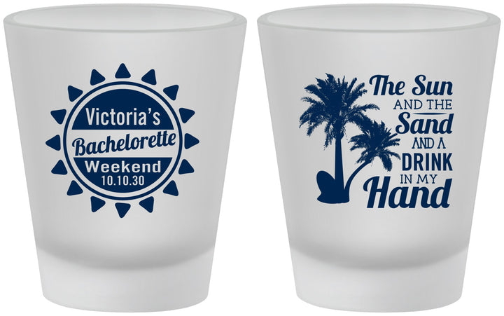 Custom Bachelorette Frosted Shot Glasses - Sun Sand Drink Hand | 60114