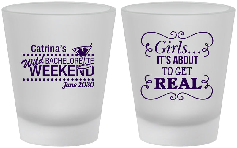 Custom Bachelorette Frosted Shot Glasses - About To Get Real | 60123