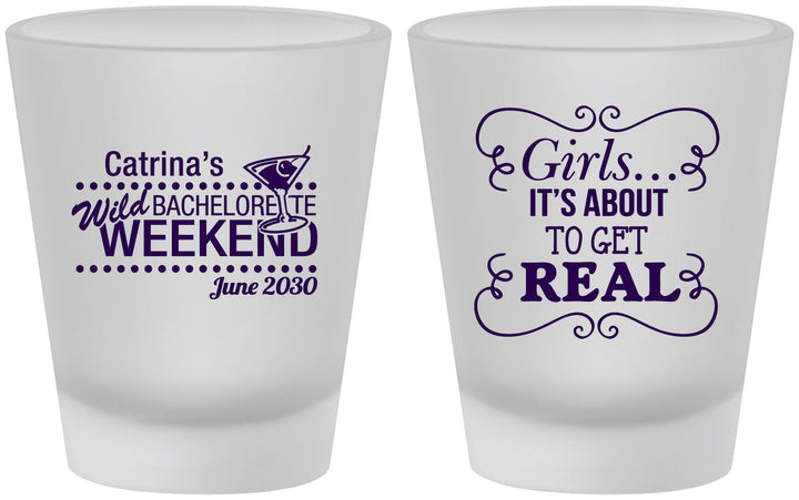 Custom Bachelorette Frosted Shot Glasses - About To Get Real | 60123
