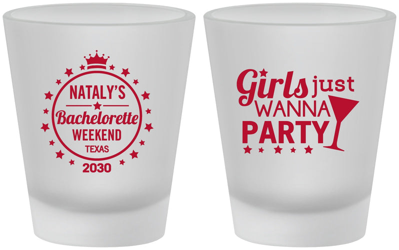 Custom Bachelorette Frosted Shot Glasses - Girls Just Wanna Party | 60139