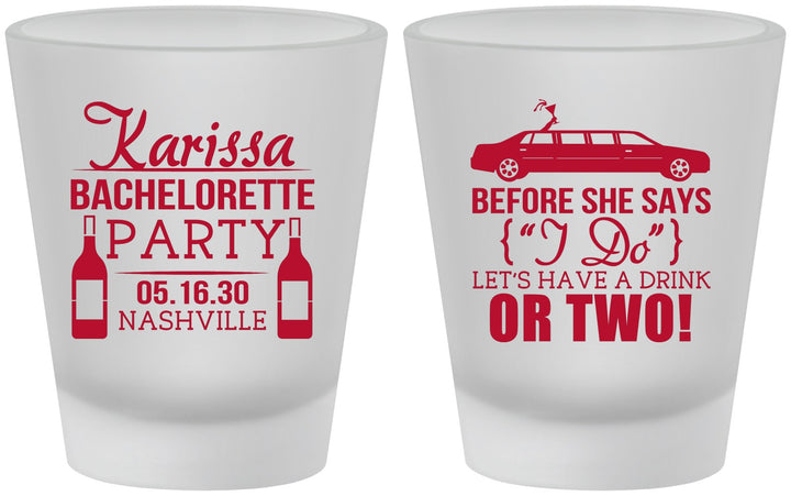 Custom Bachelorette Frosted Shot Glasses - Before She Says I Do | 60142