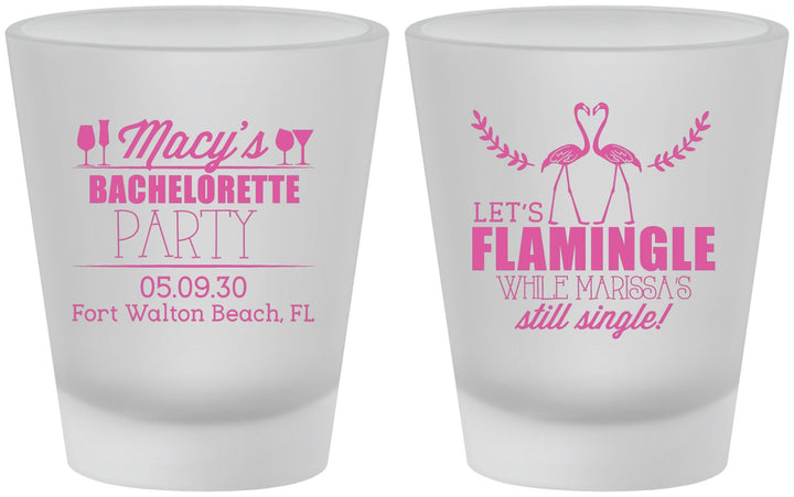 Custom Bachelorette Frosted Shot Glasses - Lets Flamingle Still Single | 60144