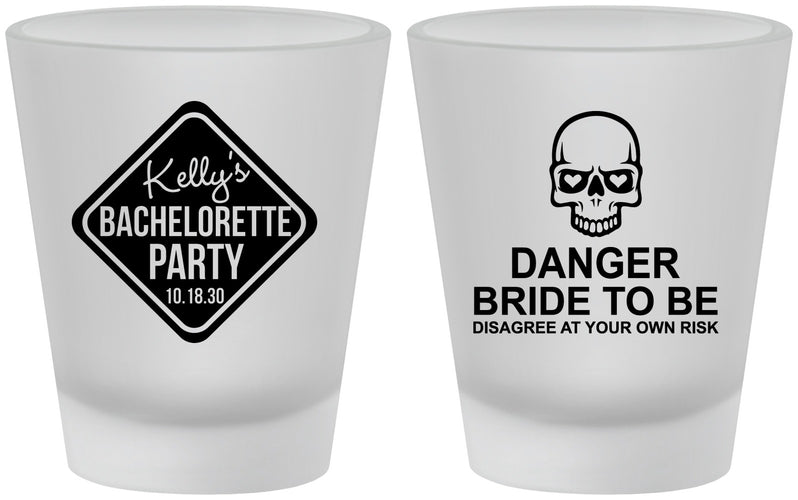 Custom Bachelorette Frosted Shot Glasses - Danger Bride To Be | 60165