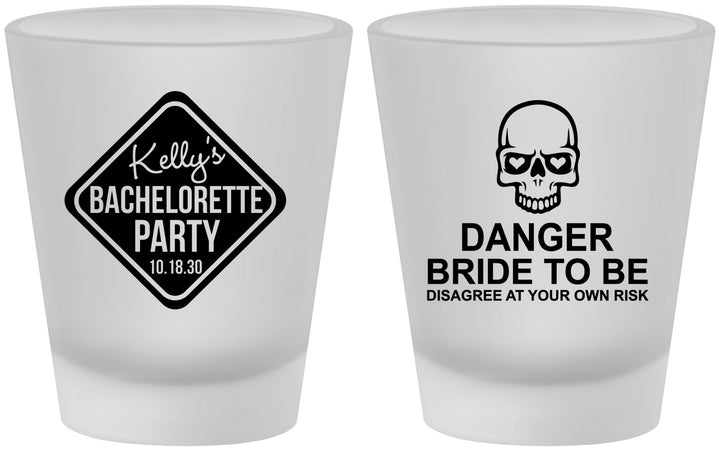 Custom Bachelorette Frosted Shot Glasses - Danger Bride To Be | 60165