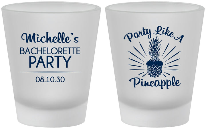 Custom Bachelorette Frosted Shot Glasses - Party Like A Pineapple | 60193