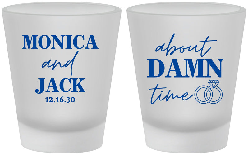 Custom Wedding Frosted Shot Glasses - About Damn Time | 809