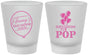 Custom Baby Shower Frosted Shot Glasses - Shes Going To Pop | 90160