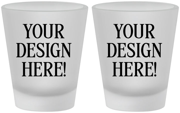 Frosted Shot Glasses - Design Your Own