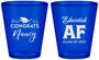 Custom Graduation Plastic Shot Glasses - Class Of 2027 Educated Af | 130016