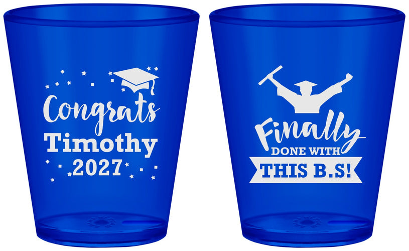 Custom Graduation Plastic Shot Glasses - Class Of 2027 Done With Bs | 130025